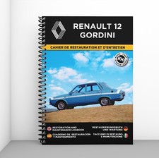 RENAULT 12 GORDINI : Cahier de Restauration - 100 Pages - Livraison gratuite !