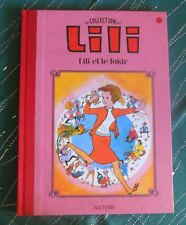 LILI ET LE FAKIR 13 BD 2015  Collection LILI hachette dos toilé