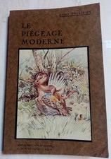 Le piégeage moderne. André