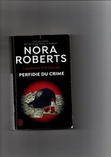 Nora ROBERTS " Perfidie du