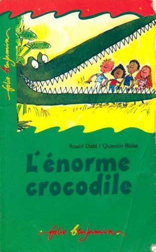 énorme crocodile roald - l'énorme,