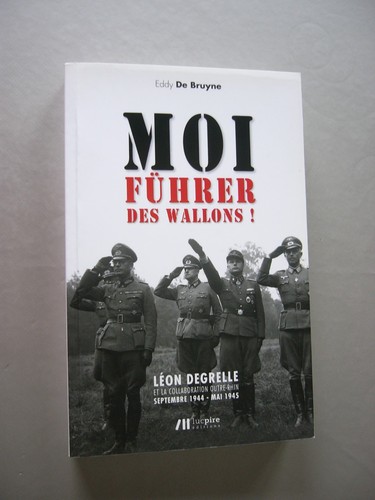 Leon degrelle moi fuhrer - moi, des