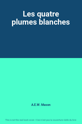 Les quatre plumes blanches
