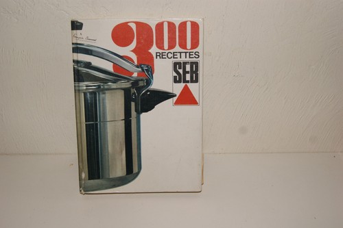 Livre cuisine seb 300 - seb, recettes