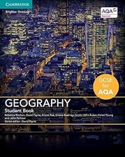 GCSE Geography for AQA Student Book, Rebecca Kitchen , David Payne , Alison Rae 