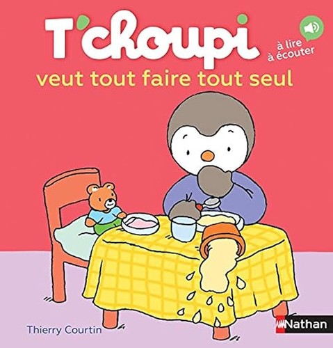 Choupi veut tout faire - t'choupi,