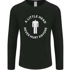 Un Petit Tête Drôle Slogan Offensif T-Shirt À Manches Longues Pour Hommes