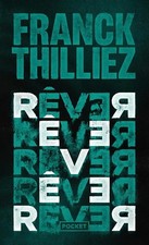 Rêver - Thilliez, Franck