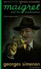 Maigret and the Madwoman (A Harvest/Hbj Book) by Georges Simenon