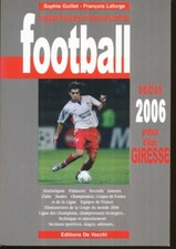 LIVRE - LE GUIDE FRANCAIS ET INTERNATIONAL DU FOOTBALL 2006 - 645 PAGES