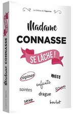 Madame Connasse se lâche ! By Collectif