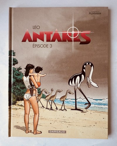 Antarès épisode leo - 3, –