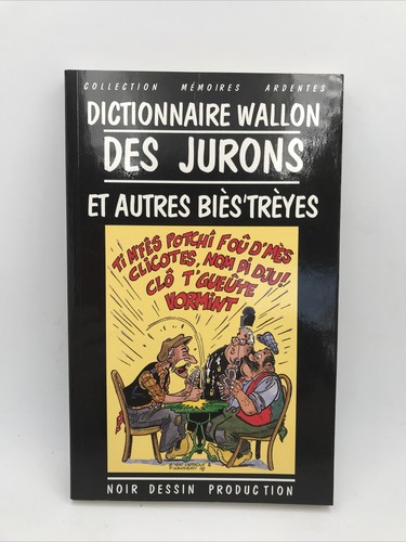 Dictionnaire wallon des - wallon, jurons