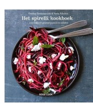 Het spirelli kookboek: voor lekkere groentepasta's en salades, Orathay Souksisav