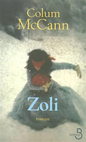 Zoli colum mccann - zoli,,