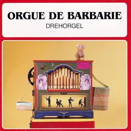 Orgue barbarie - de,