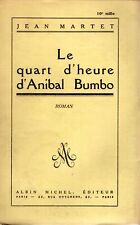 Le quart d’ heure d’ Anibal Bumbo. MARTET (Jean).