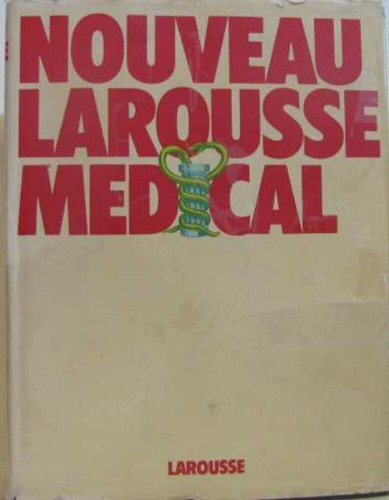 Nouveau larousse medical - medical, |