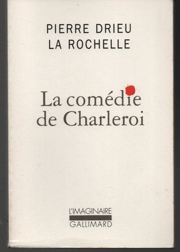 Gallimard imaginaire drieu - gallimard",