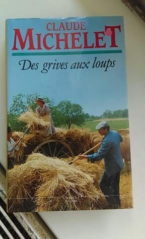 Des grives aux - roman,