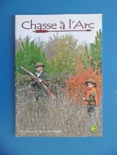 CHASSE A L'ARC n°3 daté de 2013 - REVUE CHASSE A L'ARC - TIR A L'ARC - SPORT