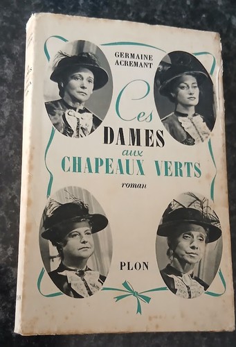 Ces dames aux - chapeaux, verts"