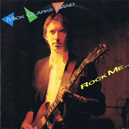 Mick clarke band rock - mick,