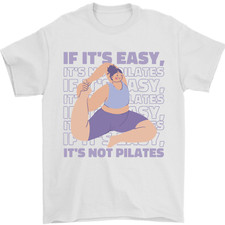 If It's Easy Its Not Pilates Funny Yoga Mens T-Shirt 100% Cotton
