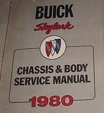1980 Buick Skylark Chassis Corps Service Atelier Réparation Manuel Usine