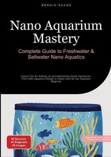 Bendis A I Saage - English Nano Aquarium Mastery (Poche)