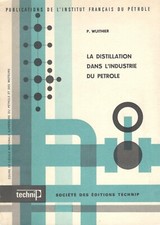 LA DISTILLATION DANS L'INDUSTRIE DU PETROLE Illustration Dan Van Severen 1963