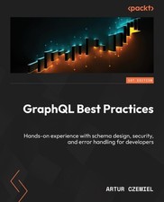 Artur Czemiel GraphQL Best Practices (Poche)
