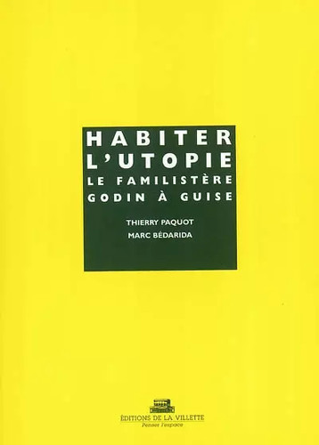 Habiter utopie le - habiter,