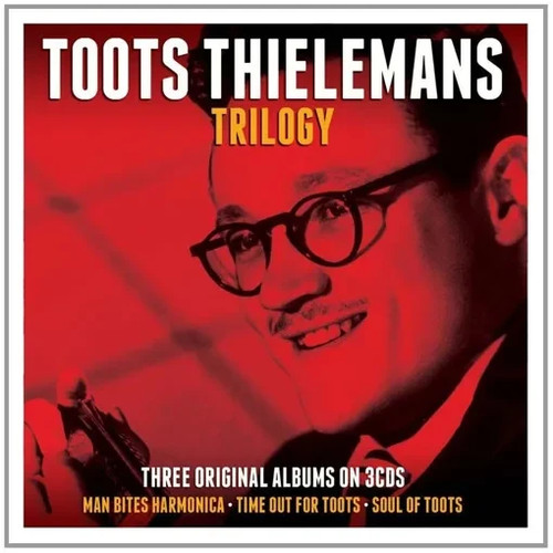 Trilogy toots thielemans - -toots,