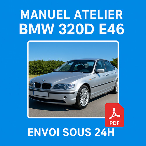Manuel atelier bmw 320d e46 - bmw,