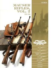 Mauser Rifles, Vol. 2: 1918-1945: G.98, K.98b, �Standard-Modell,� K.98k, Sniper,