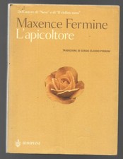 MAXENCE FERMINE - L'apicoltore - BOMPIANI 2002