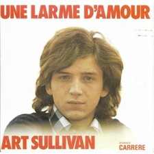 SP 45 RPM (7&quot;)  Art Sullivan &quot; Une larme d&#039;amour &quot;