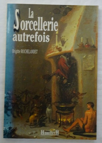Sorcellerie autrefois - autrefois,