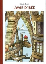 L'avie d'Isée - Claude Ponti