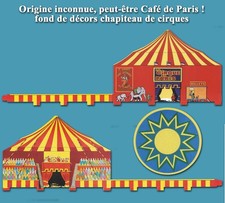 Origine inconnue, peut-être Café de Paris ! Fond de décors chapiteau de cirque