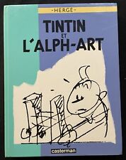 Tintin et l'Alph-Art EO Casterman 1986 Hergé dédicace de Denis Schmit