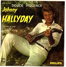 Très  rare EP Johnny Hallyday douce violence pochette glacée recto et verso