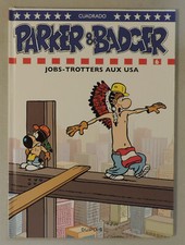 Parker et Badger 6 Job Trotteurs Cuadrado Dupuis 2008 EO TBE