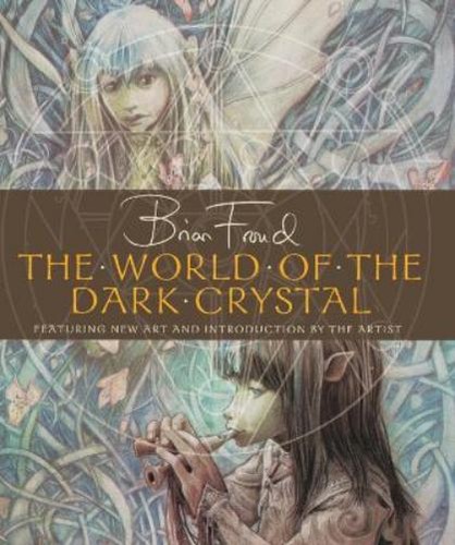 Brian froud the world - world,