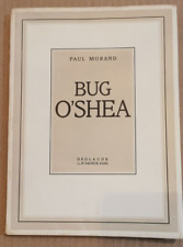 Paul MORAND BUG O'SHEA, Beaux dessins LOUIS ICART, EO DEGLAUDE, RÉSERVÉ MEDECINS