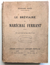 Le Bréviaire du Maréchal Ferrant  par Fernand Friez 1918 Berger-Levrault
