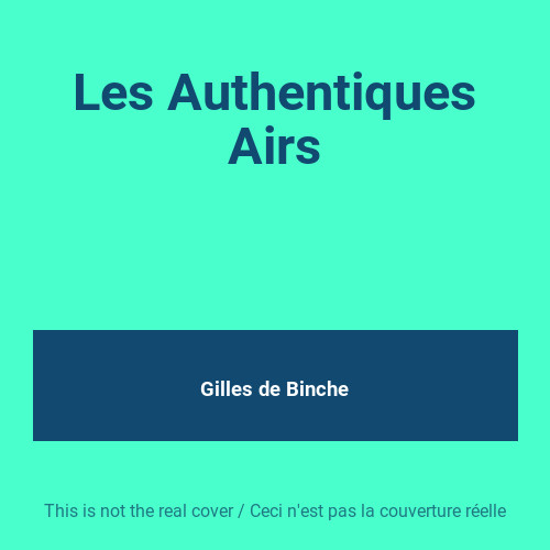 Les authentiques airs - les,