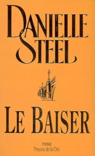Baiser danielle steel - baiser,,