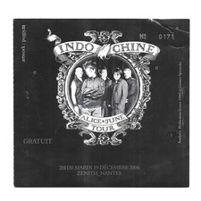 RARE / CONCERT TICKET - INDOCHINA: LIVE A NANTES ( FRANCE) 2006